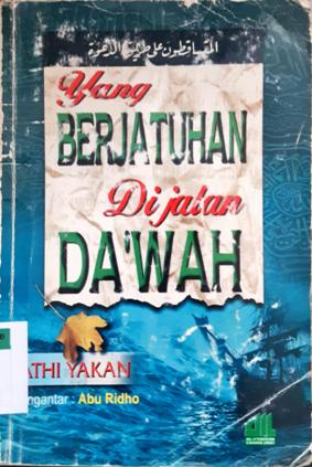 Cover Yang berjatuhan di jalan dakwah / Fathi Yakan
