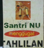 Cover Santri NU menggugat tahlilan / Harry Yuniardi