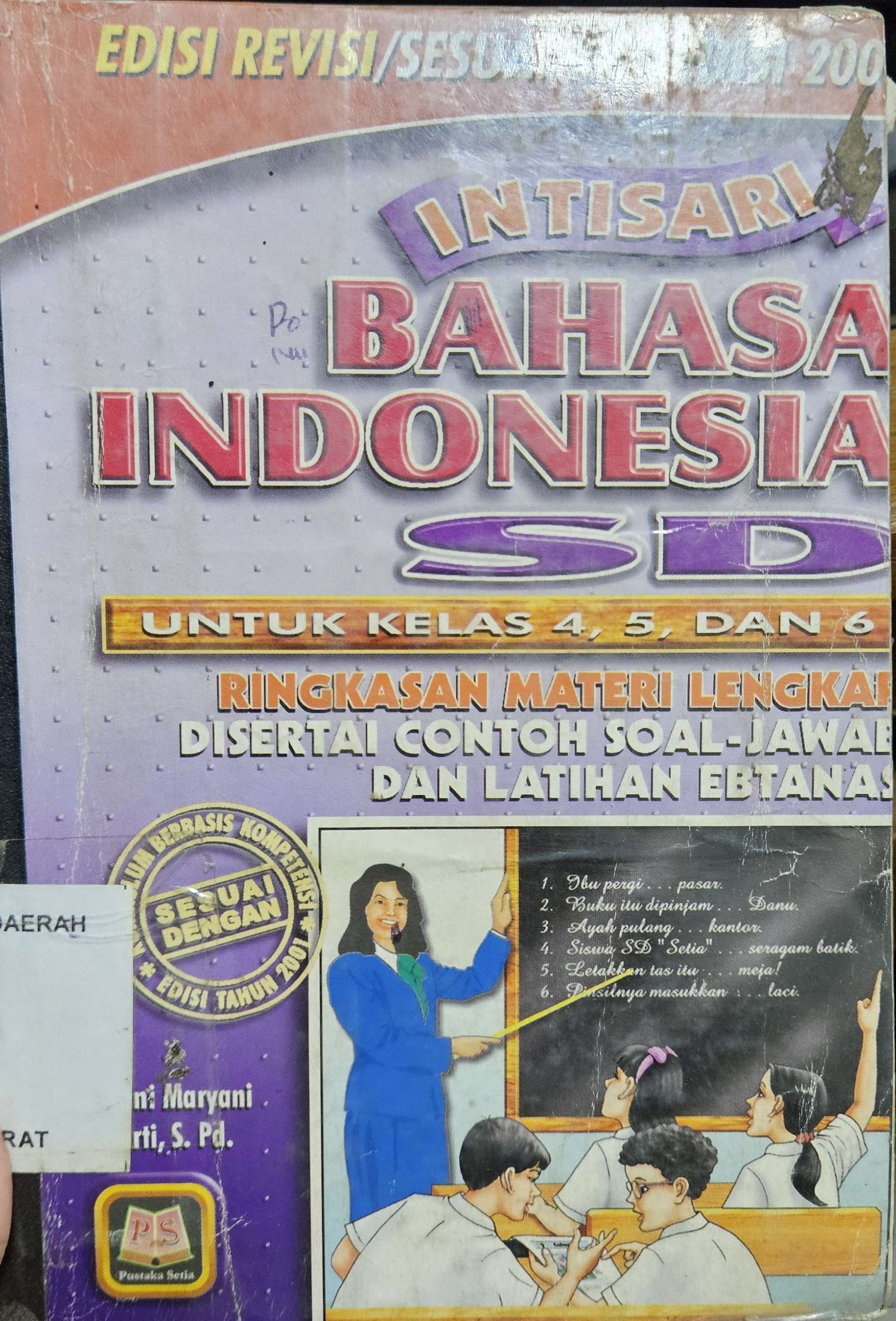 Cover Intisari bahasa dan sastra Indonesia SD :  untuk kelas 4, 5, dan 6 / Yani Maryani, Sunarti