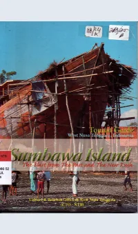 Sumbawa Island The Blast from the past and the new rush / Culture & Tourism Office of West Nusa Tenggara