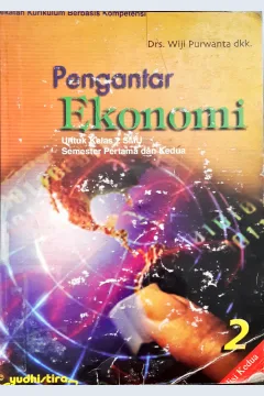 Cover Pengantar ekonomi :  untuk kelas 2 SMU semester pertama dan kedua / Drs. Wiji Purwanta dkk
