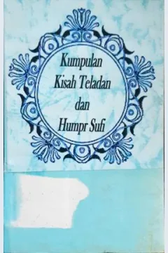 Cover Kumpulan kisah teladan dan humor Sufi, / MB AR Rahimsyah