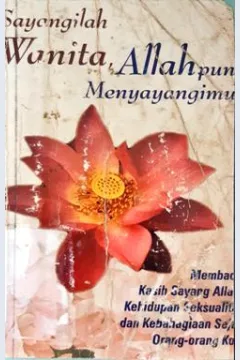 Cover Sayangilah wanita, Allah pun menyayangimu / G.A. Divana Perdana