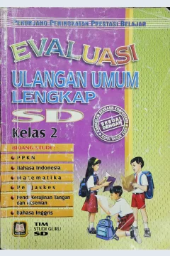 Cover Evaluasi ulangan umum lengkap SD Kelas 2 / Tim Studi Guru SD