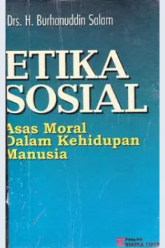 Cover Etika sosial :  Asas moral dalam kehidupan manusia / Salam, burhanuddin