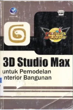 Cover Panduan aplikasi 3D Studio max untuk pemodelan interior bangunan