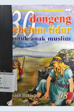 Cover 30 Dongeng sebelum tidur untuk anak Muslim 8 / Kidh Hidayat