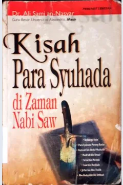 Cover Kisah para syuhada di zaman nabi SAW / Dr. Ali Salim An-Nasyar; penerjemah, Abdul Majid Choirony; penyunting, Ali Yahya.