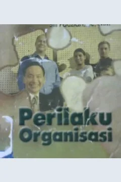 Cover Perilaku organisasi / Rois Arifin, SE., MM, Amirullah, SE., M.M, Siti Fauziah, SE.,M.M