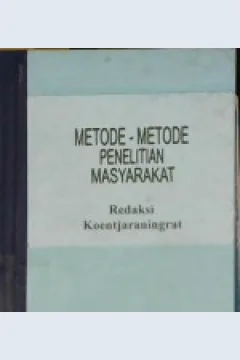 Cover Metode-metode penelitian masyarakat / Koentjaraningrat