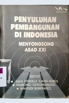Cover Penyuluhan pembangunan Indonesia, menyongsong abad XXI