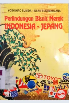 Cover Perlindungan bisnis merek Jepang Indonesia / Yoshihiro Sumida, Insan Budi Maulana