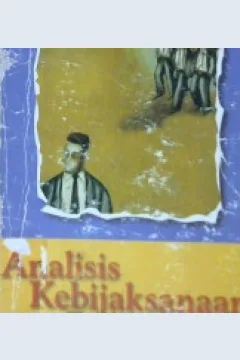 Cover Analisa kebijaksanaan publik :  Kerangka analisa dan prosedur perumusann masalah / Willyam N.Dunn