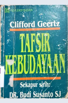 Cover Tafsir kebudayaan / Clifford Geertz ; Penerjemah Budi Hardiman
