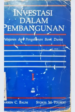 Cover Investasi dalam Pembangunan, pelajaran dari pengalaman bank dunia,