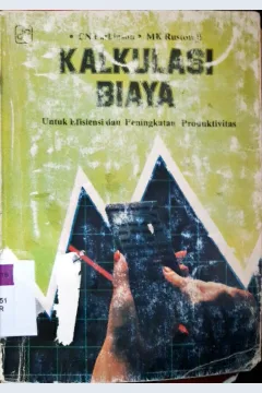 Cover Kalkulasi biaya, untuk ifisiensi dan peningkatan produktivitas / CN Parkinson : MK Rustomji