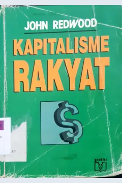Cover Kapitalisme Rakyat / John Redwood ; Penerjemah Zoelkifli Kasip