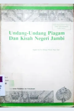Cover Undang-undang, piagam dan kisah Negeri Jambi