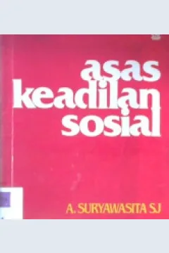 Cover asas keadilan sosial, / A.Suryawasita Sj