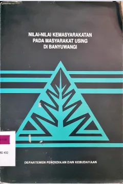 Cover Nilai -nilai kemasyarkatan pada masyarakat asing di Banyuwangi, Prof.Dr.s.Budhisantoso...{et al) / Prof.Dr.s.Budhisantoso...{et al)