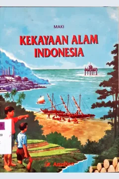 Cover Kekayaan alam Indonesia / Maki