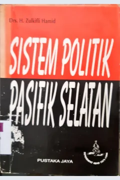 Cover Sistem politik Pasifik Selatan / Drs.H. Zulkifli Hamid