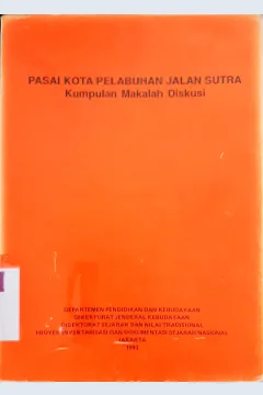 Cover Pasai kota pelabuhan jalan sutra :  Kumpulan makalah diskusi / Penyunting,  Susanto Zuhdi