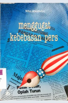 Cover Menggugat kebebasan Pers / Wina Armada S.A