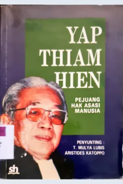 Cover Pejuang hak asasi manusia / Yap Thiam Hien, Penyunting, T Mulya lubis