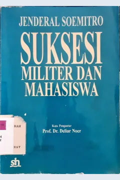 Cover Suksesi militer dan mahasiswa / Jenderal Soemitro