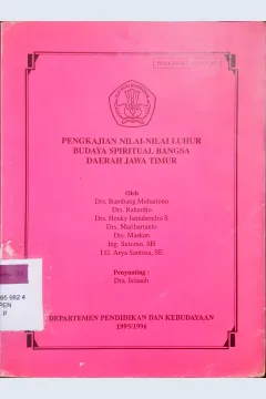 Cover Pengkajian nilai-nilai luhur budaya Spritual bangsa daerah Jawa Timur / Drs. Bambang Muhairiono...[et al]