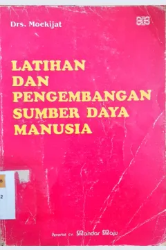 Cover Latihan dan pengembangan sumber daya manusia / Drs.Moekijat