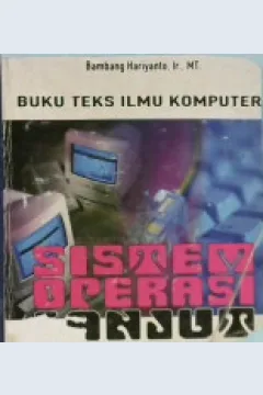 Cover Sistem Operasi lanjut / Bambang Hariyanto, Ir.MT.