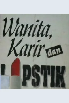 Cover Wanita, karir dan lipstik, / Cyndi Kaplan