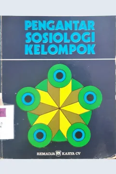 Cover Pengantar sosiologi kelompok, / Suryono Sukanto; editor Tjun Surjaman