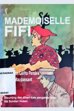 Cover Modemoiselle Fiji, Kemampuan cerita Pendek Guy De Manpasant, / Guy De Manpasant, Penyunting Ida Sundari Husen
