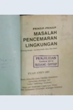 Cover Prinsip - prinsip masalah pencemaran lingkungan, Studi tentang banjir, karakteristik desa dan kota, / Fuad Amsyari