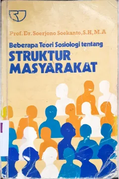 Cover Beberpa teori sosiologi tentang struktur masyarakat, / Soerjono Soekanto