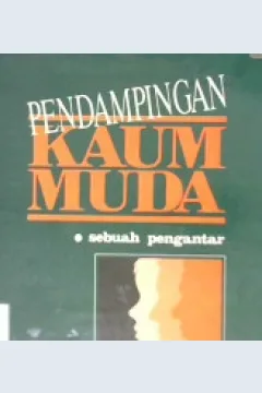 Cover Pendampingan kaum muda, Sebuah pengantar, / A.M. Mangunhardjana
