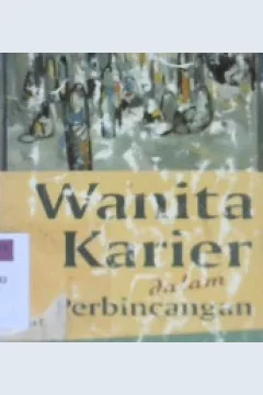 Cover Wanita karier dalam perbincangan, / Maisar Yasin; penerjemah Ahmad Thabroni Mas'ud