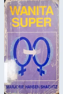 Cover Wanita super / Marjorie Hansen Shaevitz ; penerjemah Agus Susanto