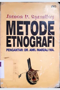 Cover Metode etnografi / James P Spradley ; penerjemah Misbah Sulfa Elizabeth