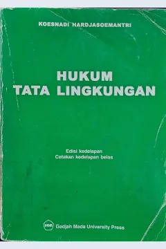 Cover Hukum tata lingkungan / Koesnadi Hardjasoemantri