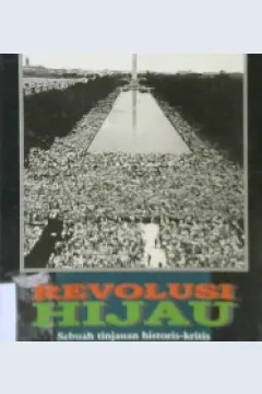 Cover Revolusi hijau :  sebuah tinjauan historis-kritis gerakan lingkungan hidup di Amerika Serikat / Kirkpatrick Sale; penerjemah Matheos Nalle
