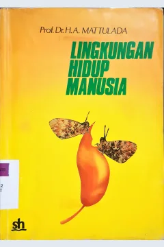 Cover Lingkungan hidup manusia / Prof. Dr. H.A. Mattulada