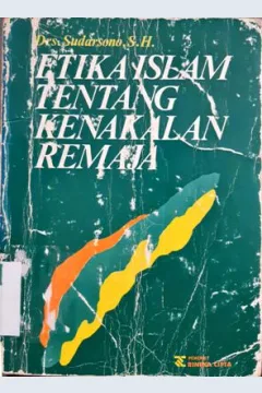 Cover Etika Islam tentang kenakalan Remaja, / Drs. Sudarsono, SH