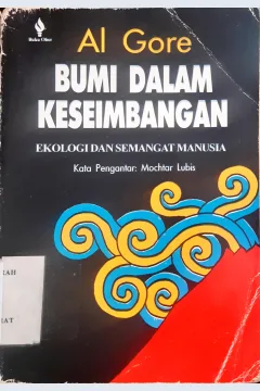 Cover Bumi dalam keseimbangan :  ekologi dan semangat manusia / Al Gore; penerjemah Hira Jhamtani