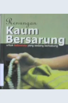 Cover Renungan  " kaum besarung " :  Untuk indonesia yang  sedang berkabung / Hamid...[ Et. Al ]; Penyunting, Shirojuddin arif, Muhammad syukuri