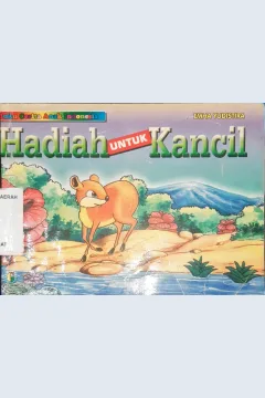 Cover Hadiah untuk kancil / Emha Yudistira