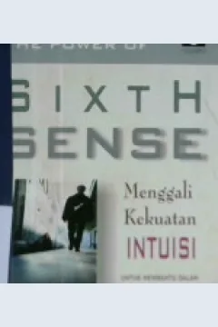 Cover The power of sixth sense ( menggali kekuatan intuisi ) / Miranda.J. Butler